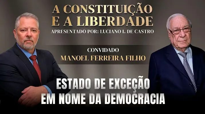 A Constituição e a Liberdade: assista ao programa de 12/10/2026
