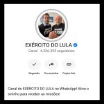Canal “Exército do Lula” supera 4 milhões de seguidores no WhatsApp