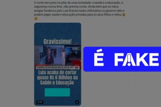 É #FAKE que Lula anunciou corte de R$ 6 bilhões na Saúde e na Educação após eleição de 2026; vídeo foi exibido no ano retrasado