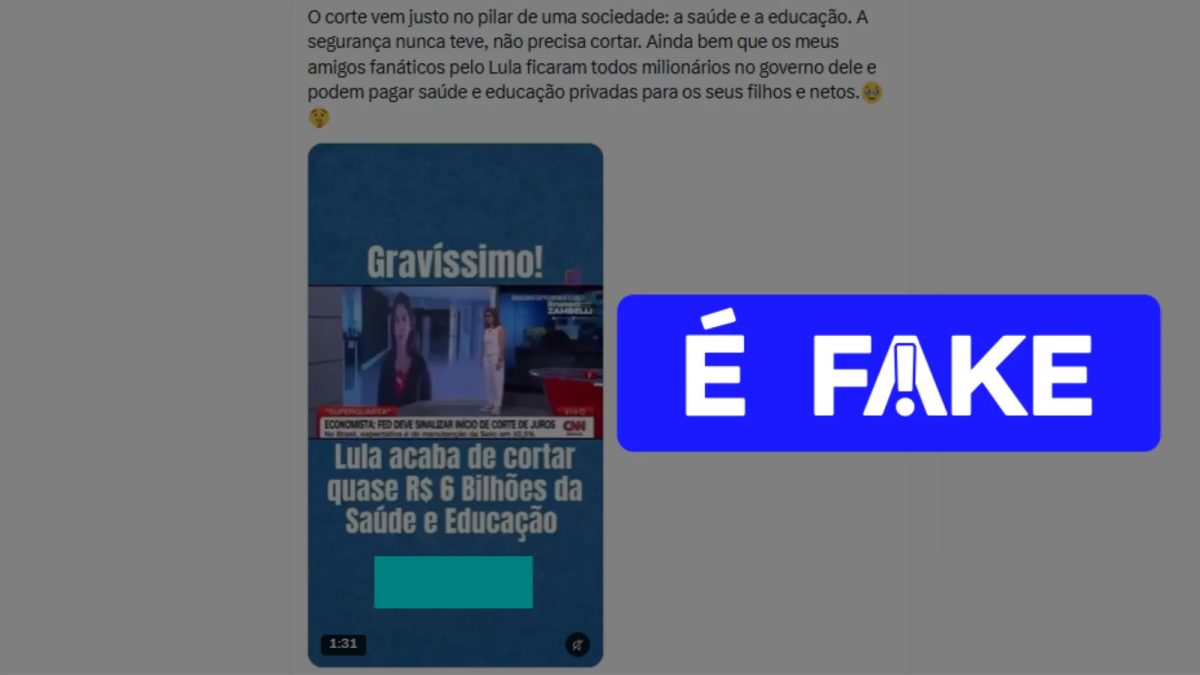 É #FAKE que Lula anunciou corte de R$ 6 bilhões na Saúde e na Educação após eleição de 2026; vídeo foi exibido no ano retrasado