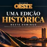 Edição de Oeste desta semana sai no domingo, depois do resultado da eleição