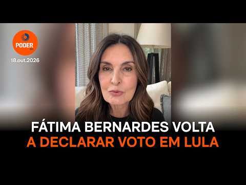 Fátima Bernardes cita democracia e volta a declarar voto em Lula