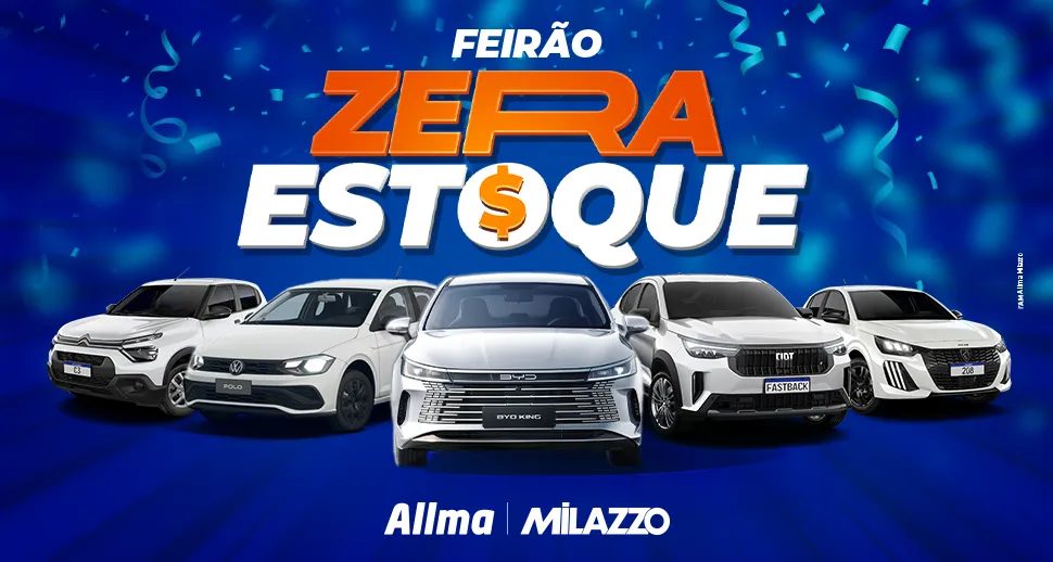 Feirão Zera Estoque Allma Milazzo: taxa zero, IPVA 2027 grátis e ofertas até sábado