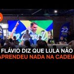 Flávio Bolsonaro diz que Lula não aprendeu nada na cadeia