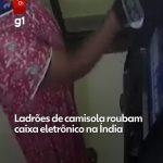 Ladrões usam vestidos e ambulância para furtar caixa eletrônico