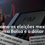 Por que eleições mexem com a bolsa, o dólar e os juros? Entenda o que move o mercado