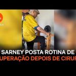 Sarney mostra rotina de recuperação depois de cirurgia
